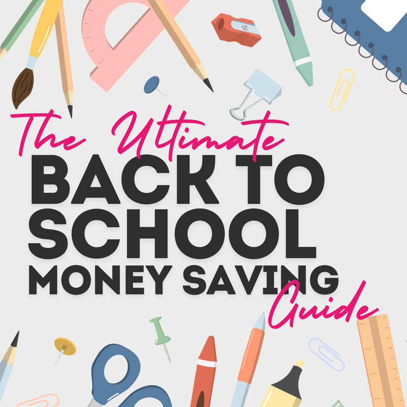 The Ultimate Back To School Money Saving Guide