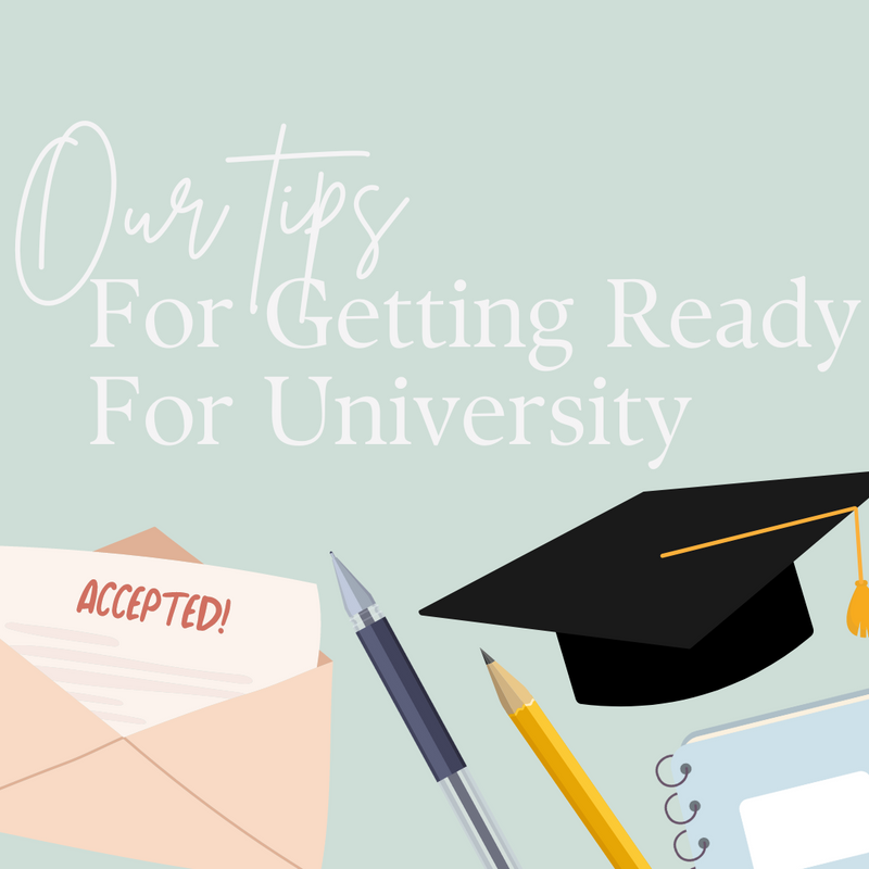 Our Tips For Getting Ready For University surrounded by an accepted letter, a graduate cap, and stationery.