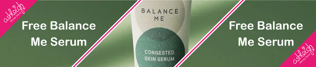 FREE Balance Me Skincare – Join the Beauty Panel
