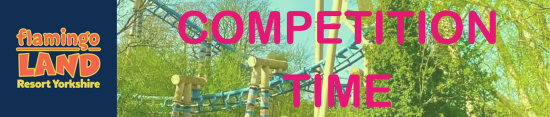 Win A FlamingLand Family Pass for Four!! FREE TO ENTRY